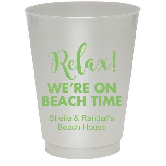 Relax We're on Beach Time Colored Shatterproof Cups